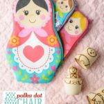 Nesting Dolls Zip Pouch Pattern, includes printable Matryoshka Dolls
