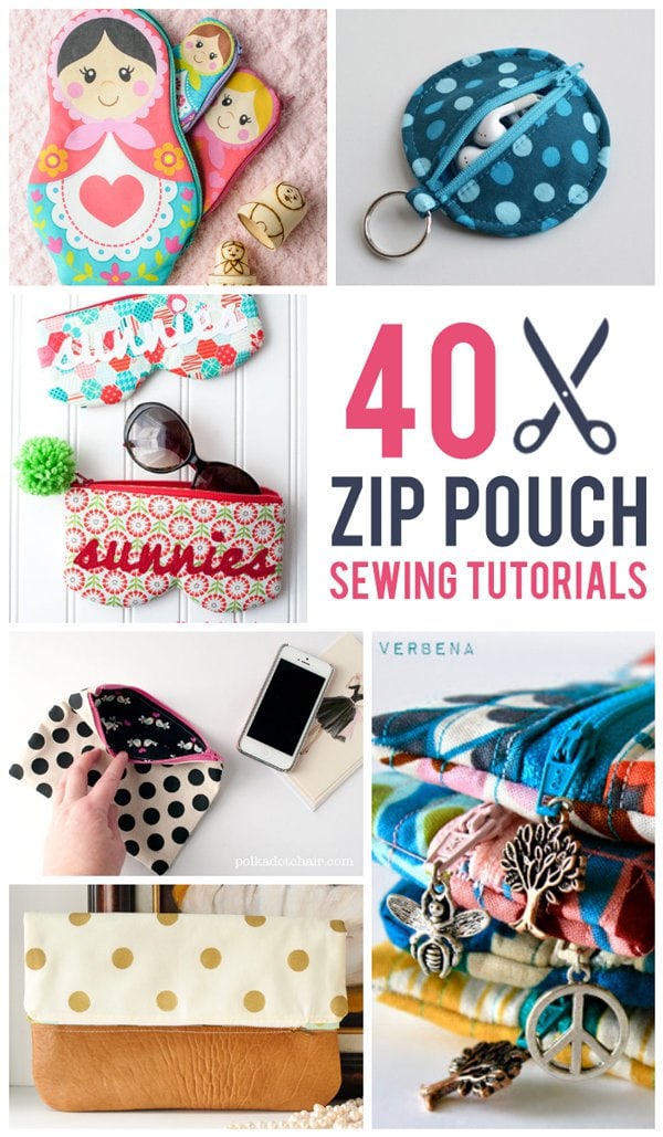 40 Zip Pouch Sewing Tutorials
