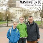 10 Tips for Traveling to Washington DC with Teens & Tweens