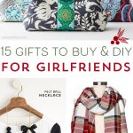 15 Ideas for Gifts for your girlfriends that you can buy or DIY!