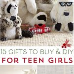 15 Gifts for Teen Girls to Buy & DIY, some really great ideas on this list