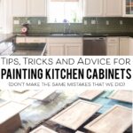 Tips and Tricks and what NOT to do when painting your kitchen cabinets