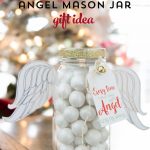 Cute Angel Christmas Mason Jar Gift Ideas and printable Christmas tags and angel wings on polkadotchair.com