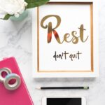 5 of the best blogging tips I've ever heard, along with a free printable "Rest, Don't Quit" on polkadotchair.com