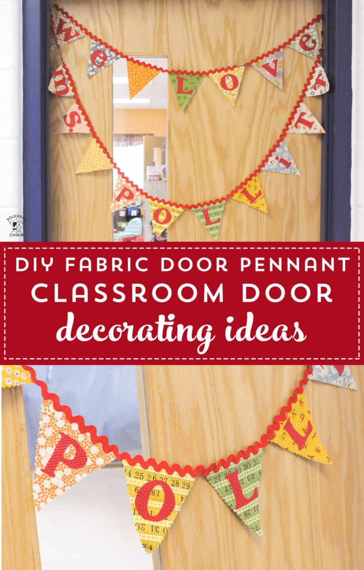DIY Classroom Door Decorations; Cute Fabric Pennant Tutorial Polka