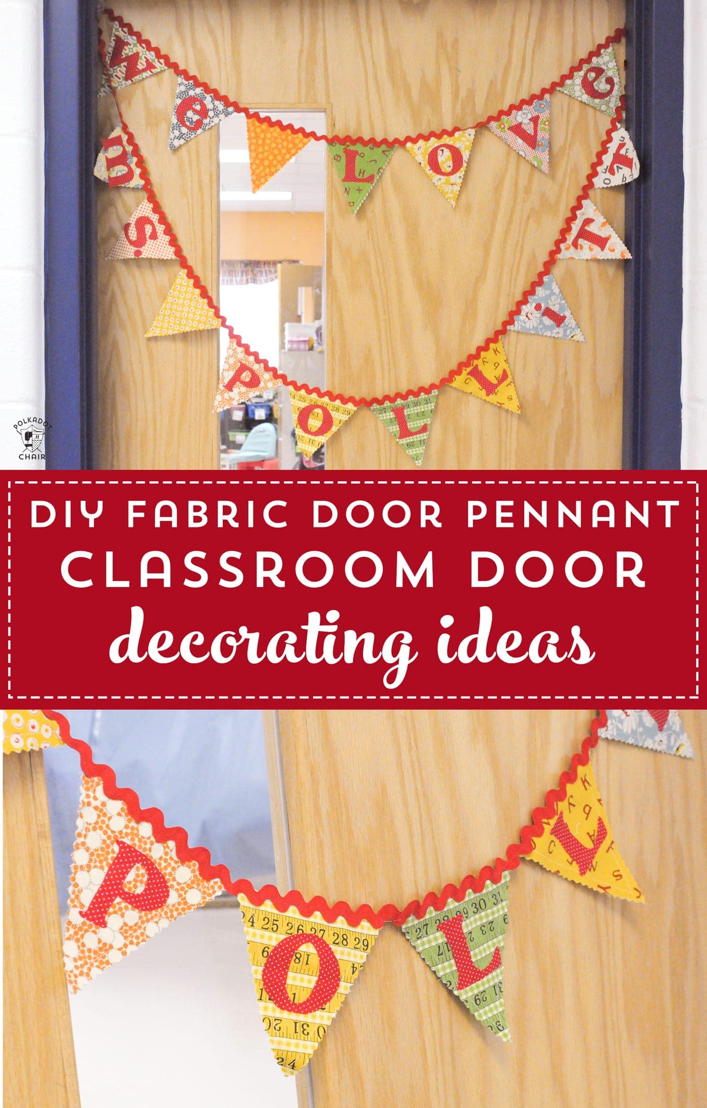 DIY Classroom Door Decorations; Cute Fabric Pennant Tutorial