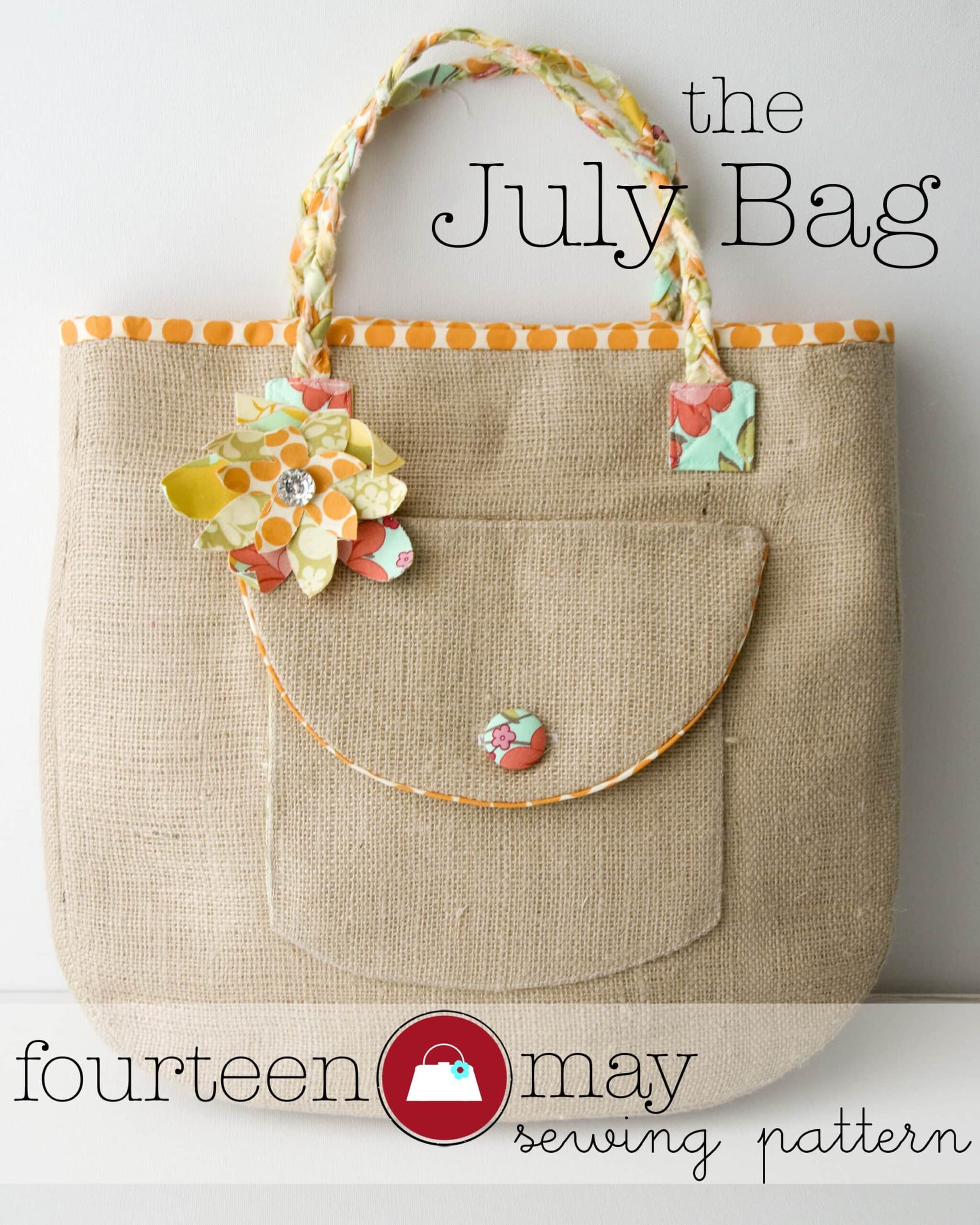 Introducing the July Bag! Plus…Fabric Flower tutorial