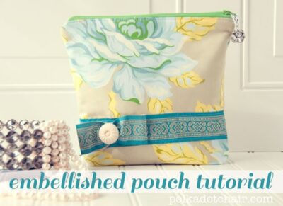 Embellished Zip Pouch Tutorial