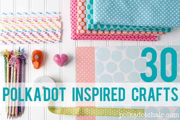 30 Polka Dot  Craft Projects