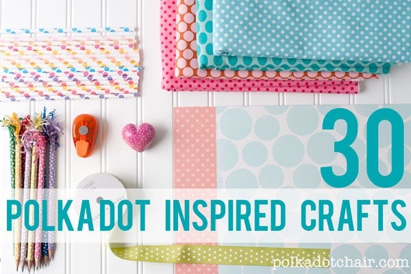 30 Polka Dot Inspired Crafts