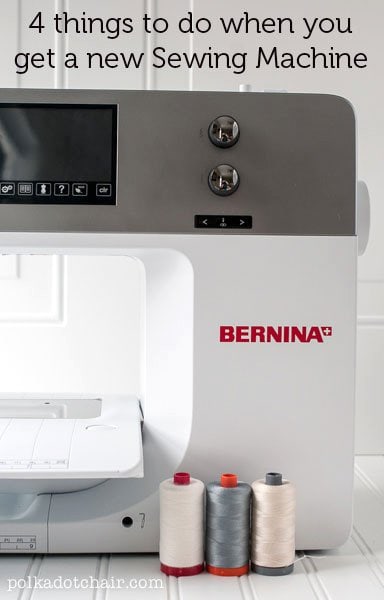4 Things To Do When You Get A New Sewing Machine Polka Dot
