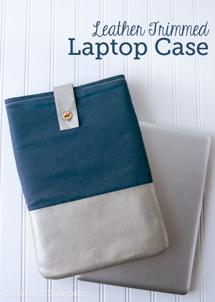 DIY Leather trimmed Laptop Case