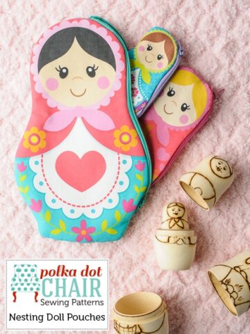 Nesting Dolls Zip Pouch Pattern, includes printable Matryoshka Dolls