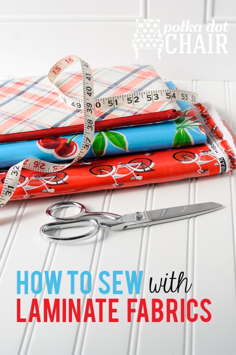Great tips and tricks to make sewing with Laminated fabric a breeze on polkadotchair.com