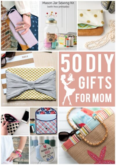 More than 50 clever, cute, creative and simple DIY Gift Ideas for Mother's Day - ideas for what to make for Mom, includes lots of last minute gift ideas!