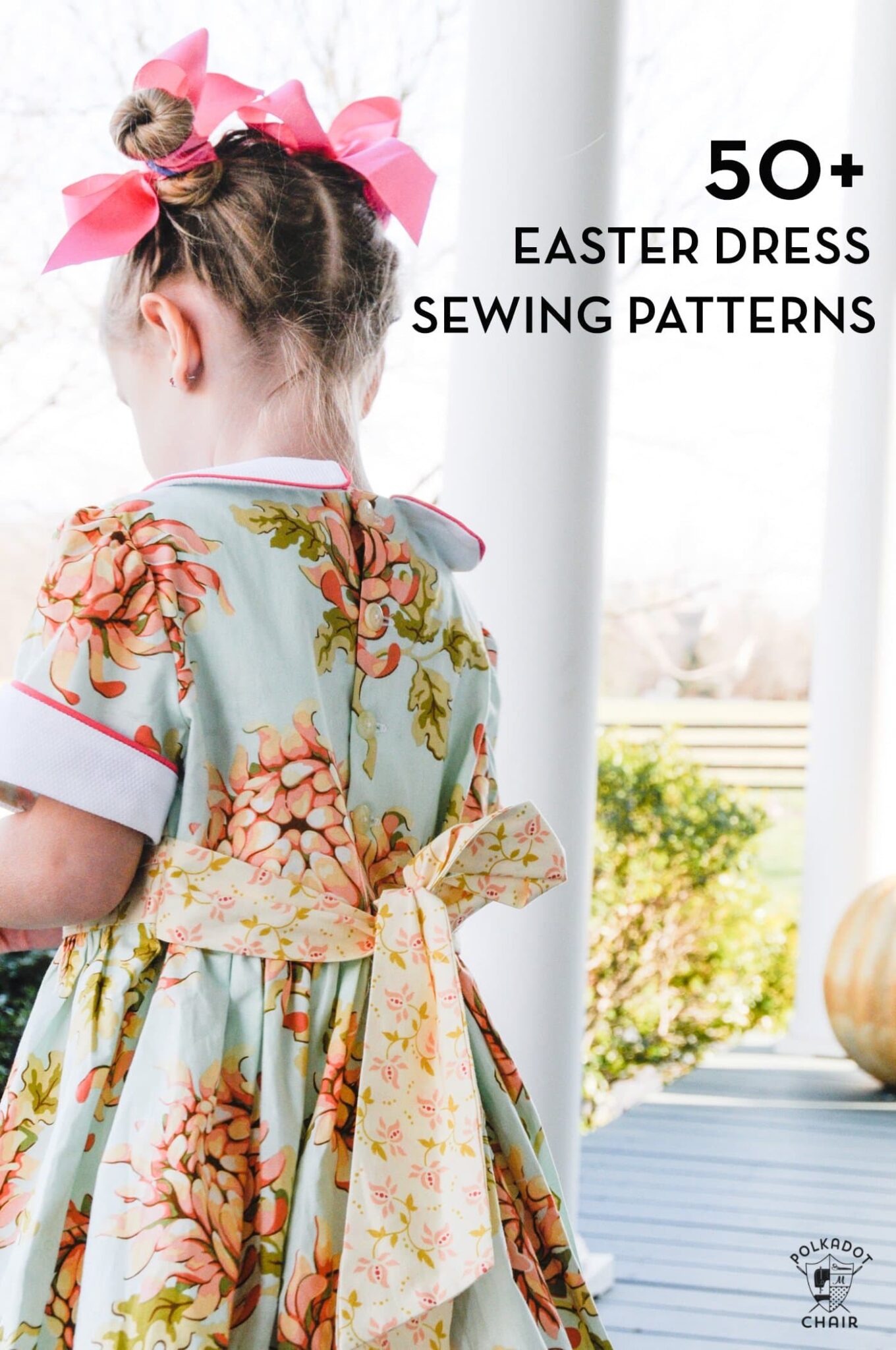 50+ Easter Dress Patterns for Girls Polka Dot Chair