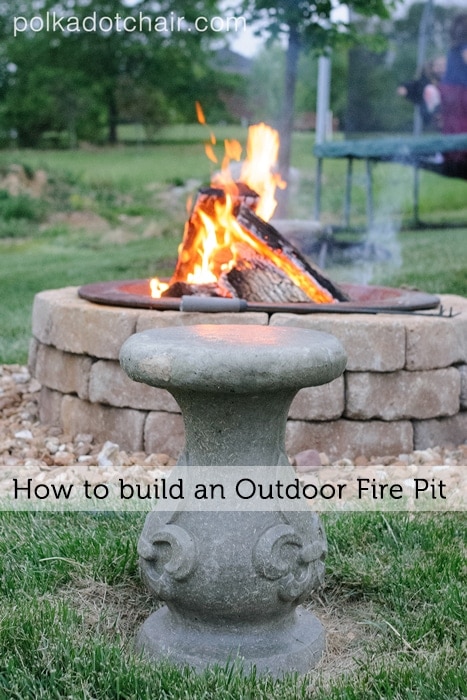 How to build an outdoor firepit- The Polkadot Chair