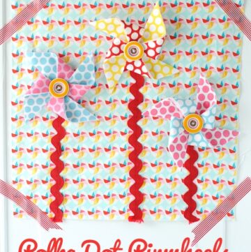 Polka Dot Pinwheels Quiet Book Page Pattern by Melissa Mortenson of polkadotchair.com