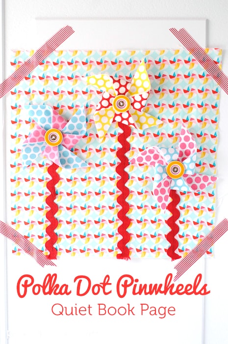 Polka Dot Pinwheels Quiet Book Page Pattern by Melissa Mortenson of polkadotchair.com