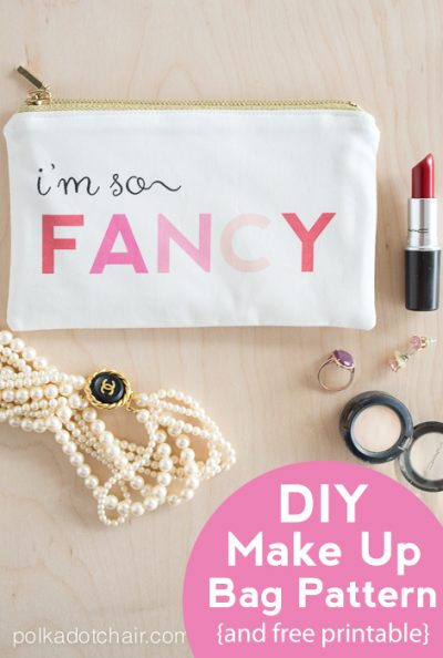 "I'm so Fancy" Make Up bag sewing pattern with free printable!