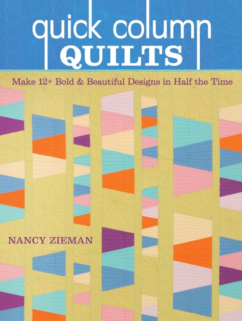 Nancy Zieman's Quick Column Quilts Book