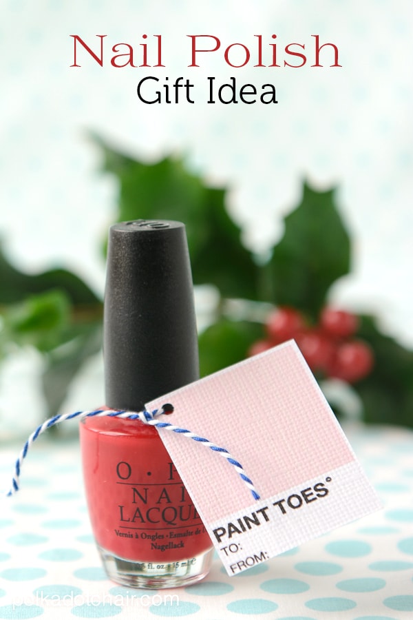 Nail Polish Gift idea with free printable gift tags on polkadotchair.com