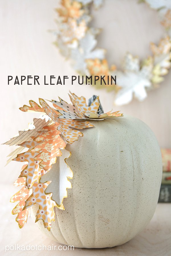 Paper Leaf Pumpkin from Polka Dot Chair  |  25 Creative DIY Pumpkins at www.andersonandgrant.com