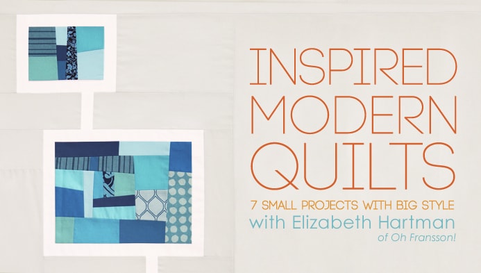 Inspired Modern Quilts Class on Craftsy