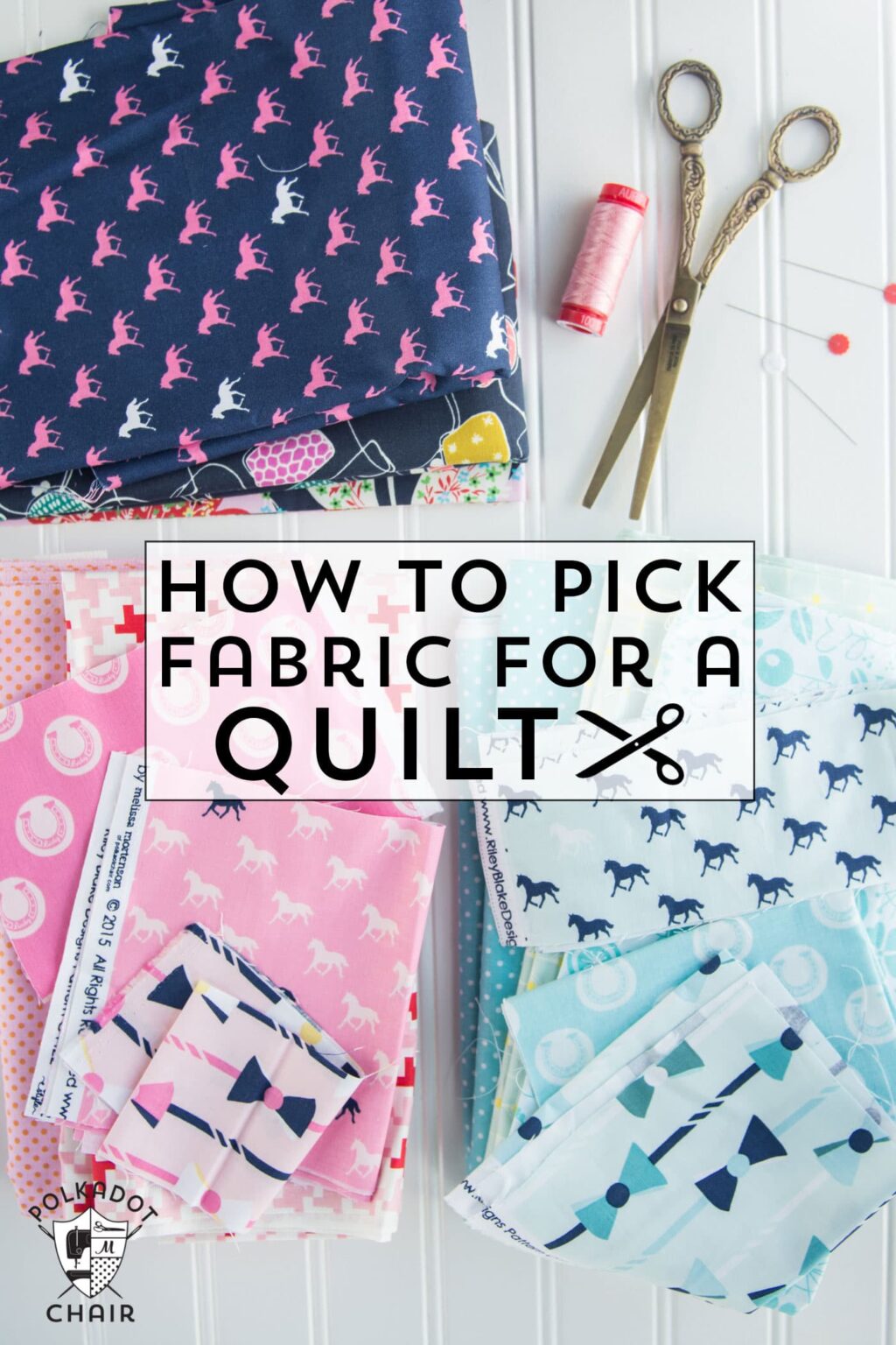 How to Pick Fabric for a Quilt Lots tips and tricks Polka Dot Chair