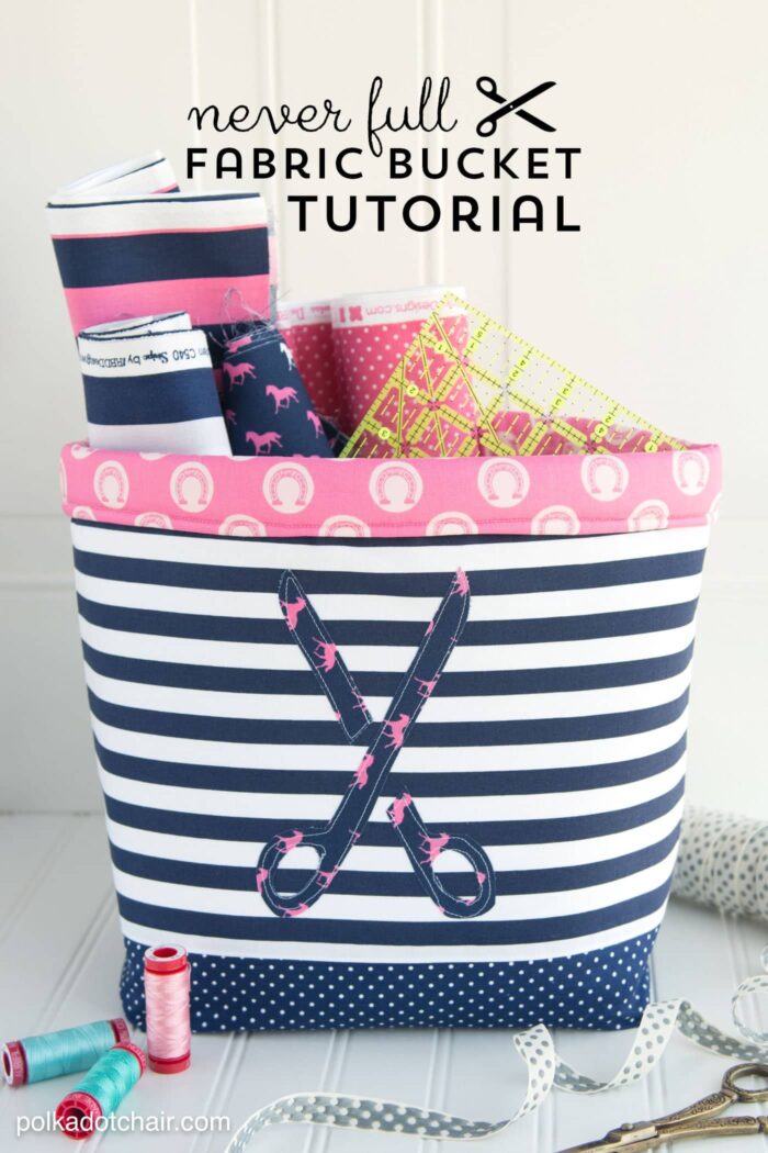 "Never Full" Fabric Basket Sewing Tutorial by Melissa of polkadotchair.com