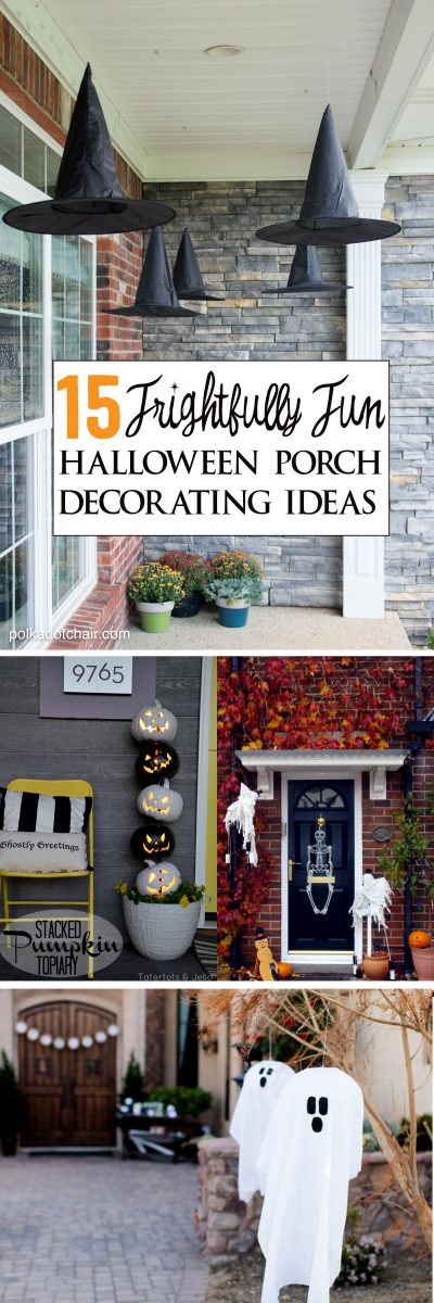 15 Frightfully Fun and creative ways to decorate your front porch for Halloween! 