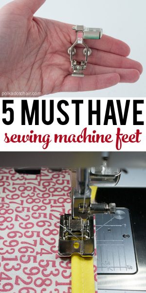 5 MUST Have Sewing Machine Feet (and a simple explanation of what each one does)