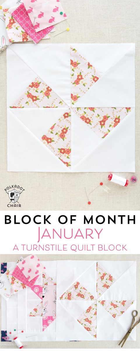 The January Block of the Month on polkadotchair.com - Learn how to make a simple turnstile quilt block - complete one quilt block each month to make yourself a quilt!