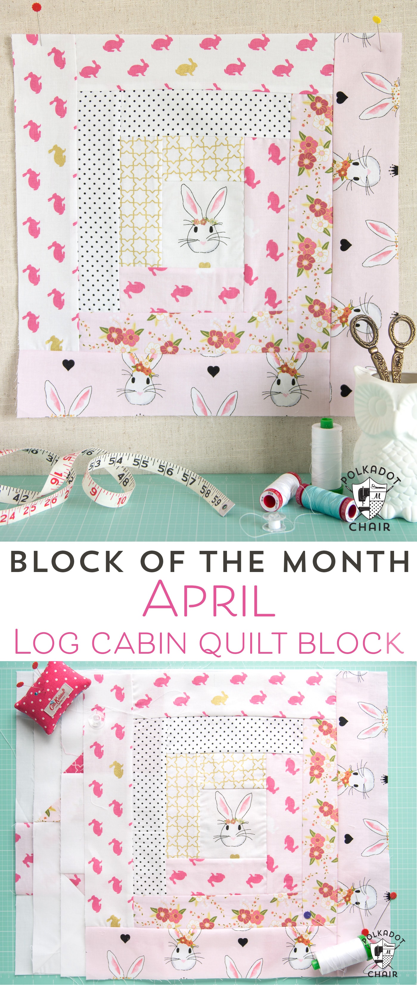 Free Quilt Tutorial and Pattern for a Log Cabin Quilt block; the April Block of the Month offered on the Polka Dot Chair Blog