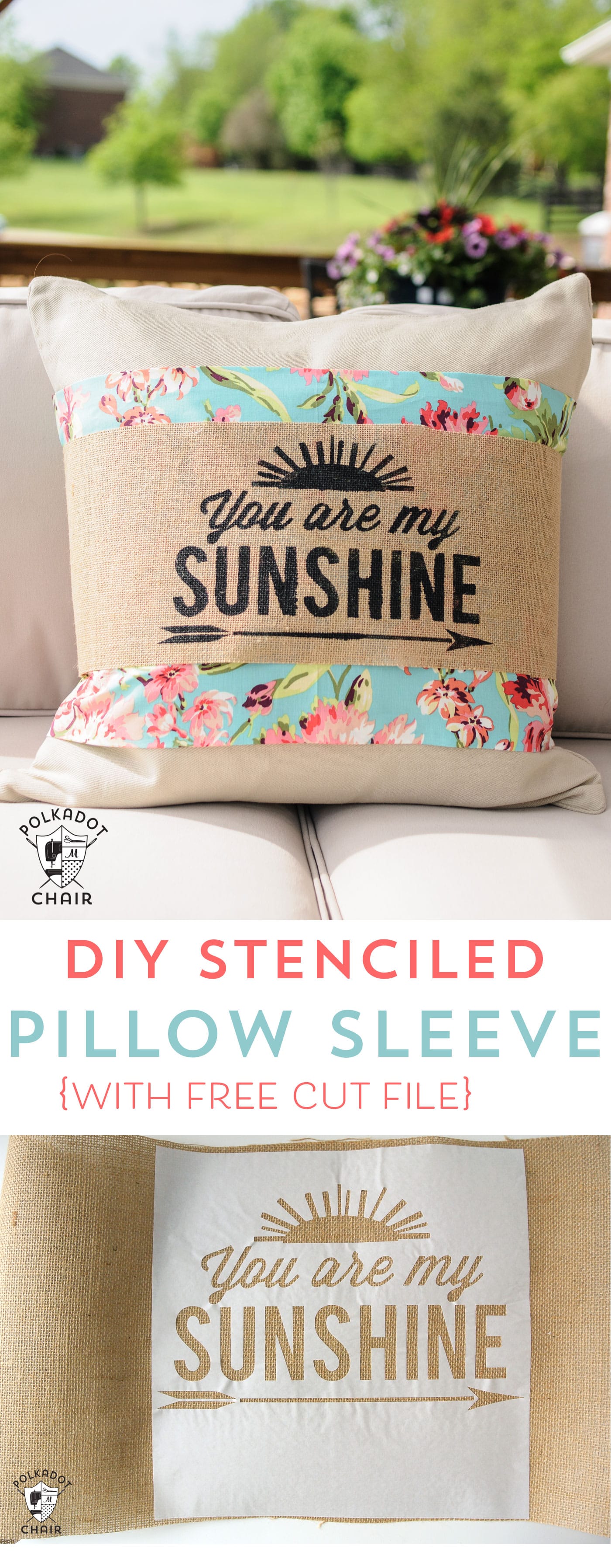 DIY Stenciled Burlap Pillow Sleeve Tutorial; with free "You are My Sunshine" cut file for the Cricut or Silhouette 