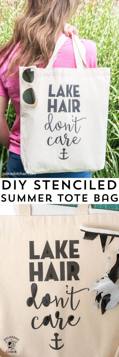 DIY "Lake Hair Don't Care" Stenciled Summer Tote bag with free svg file download by Melissa of polkadotchair.com