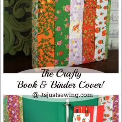 How to make a fabric binder cover, create this cute Craft Book and Binder Cover with this free tutorial from It's Just Sewing