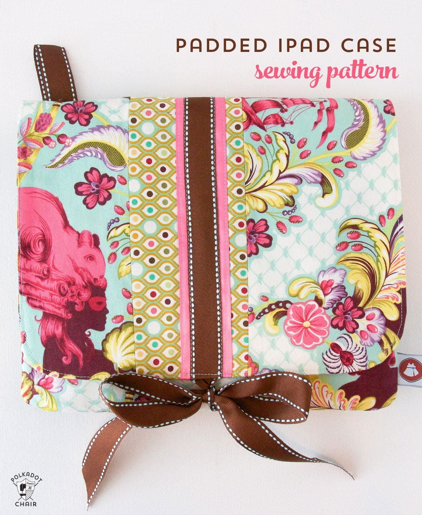 Tutorial for a padded ipad or tablet case. A free ipad case sewing pattern available on polkadotchair.com