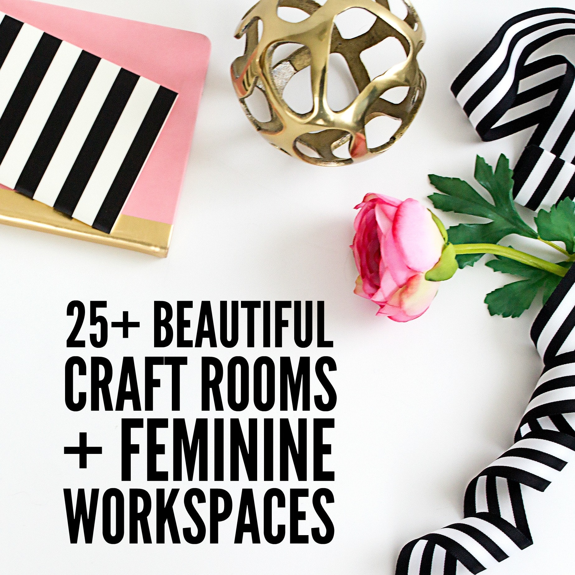 25+ Beautiful Craft Rooms + Workspaces