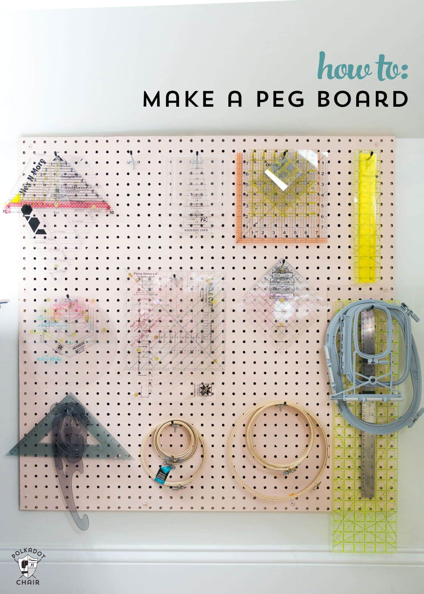 Learn how to make a peg board. Perfect solution for sewing or craft room storage. A great idea to organize your quilt rulers!