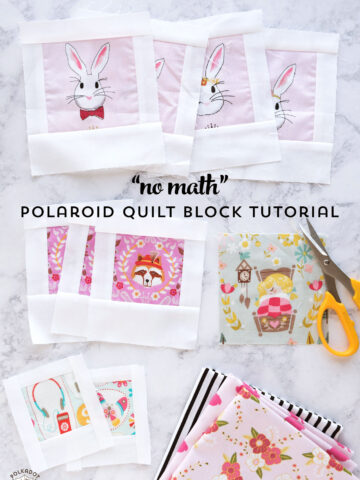 A free no math polaroid quilt block tutorial. Learn how to make polaroid quilt blocks in any size - with no math required!