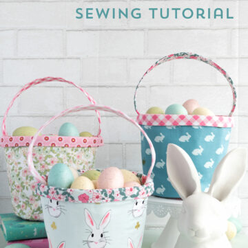 Free Easter Basket sewing tutorial - a cute little fabric basket perfect for Spring!