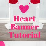 How to make a heart banner - a cute Valentine's Day craft idea. Use this heart banner tutorial to make some easy diy Valentine's decorations #ValentinesCrafts #DIYValentines #ValentinesDay #HeartBanner #BannerTutorial