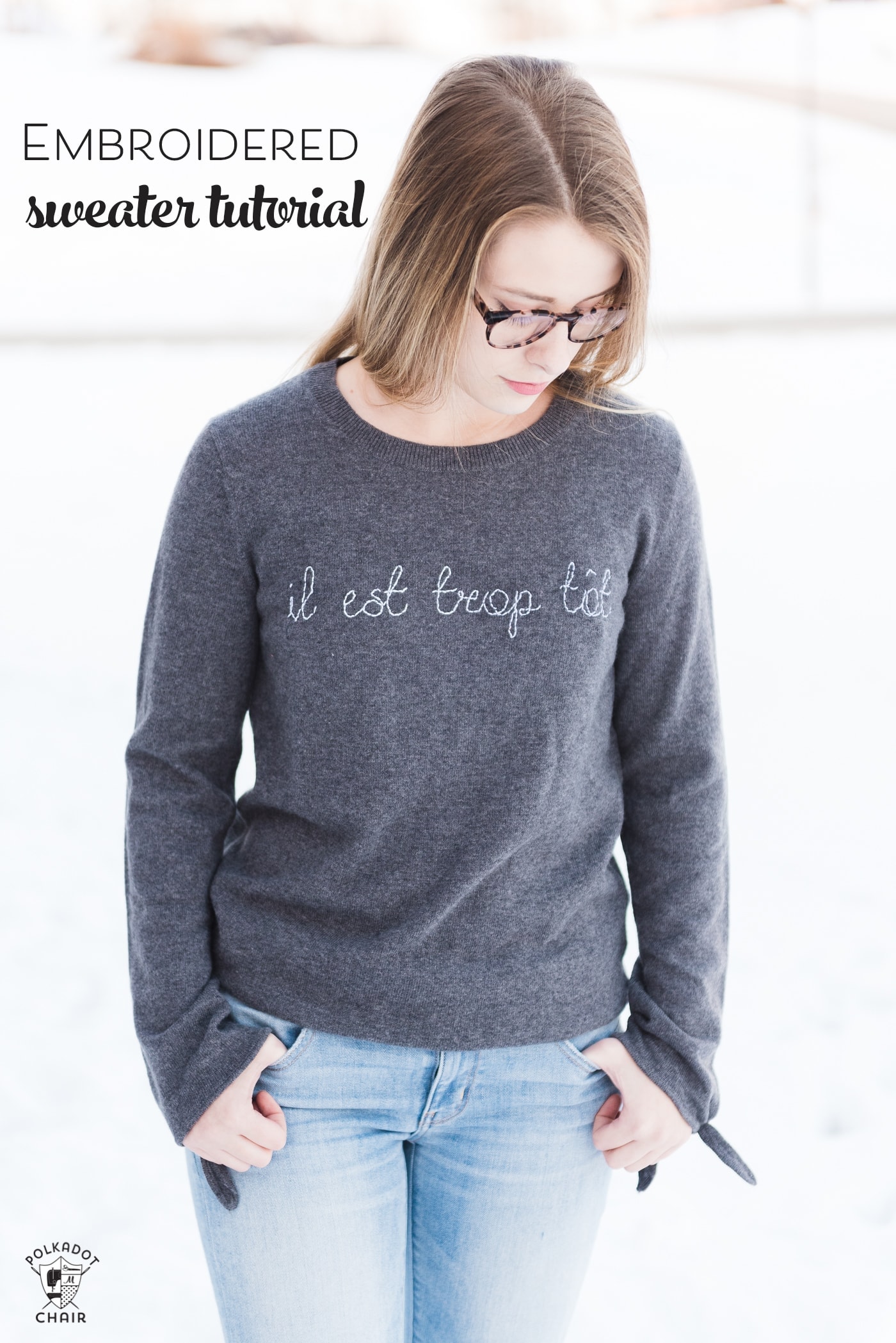 DIY Embroidered Sweater Tutorial - The Polka Dot Chair DIY Embroidered Sweater Tutorial - The Polka Dot Chair