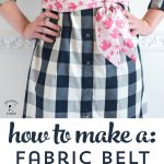 Learn how to make a fabric belt or sash with this free sewing tutorial. Can be made in multiple sizes. #FabricBeltTutorial #fabricbelt #sewingtutorial