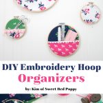 DIY Embroidery Hoop Hanging Wall Organizer