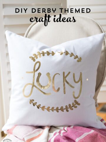 Kentucky Derby Craft ideas and free svg file for a Lucky Pillow to make your own pillow cover #CricutMade #Derby #KentuckyDerbyCrafts #CraftIdeas #DIYPillowCover