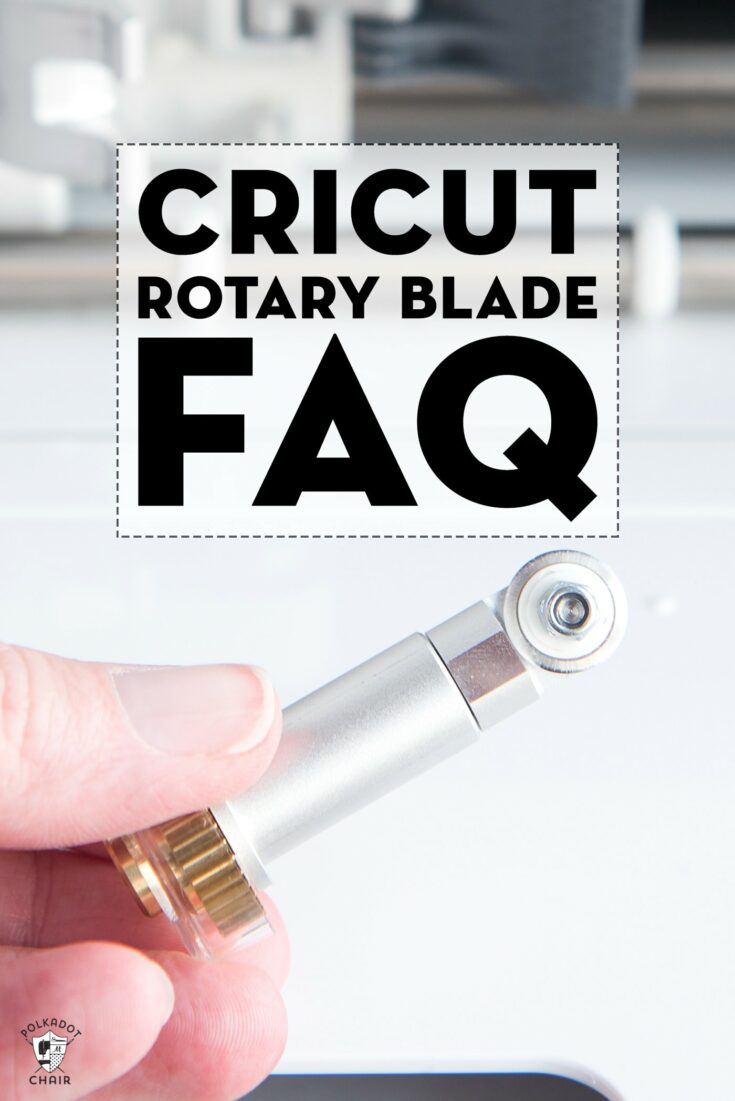 Answers to your FAQ's about the Cricut Rotary Blade the Polka Dot Chair