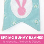 Easter Bunny Banner Tutorial