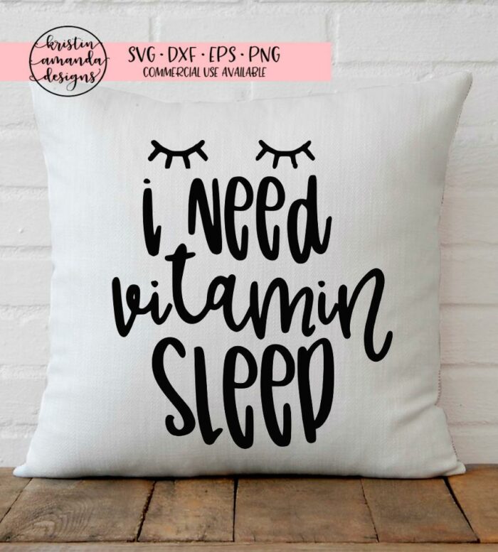 i need vitamin sleep svg